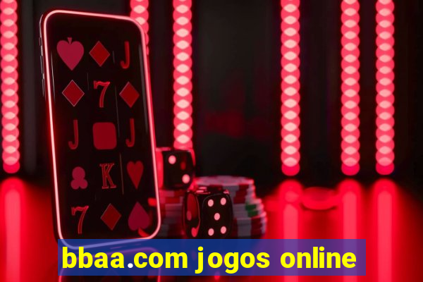 bbaa.com jogos online